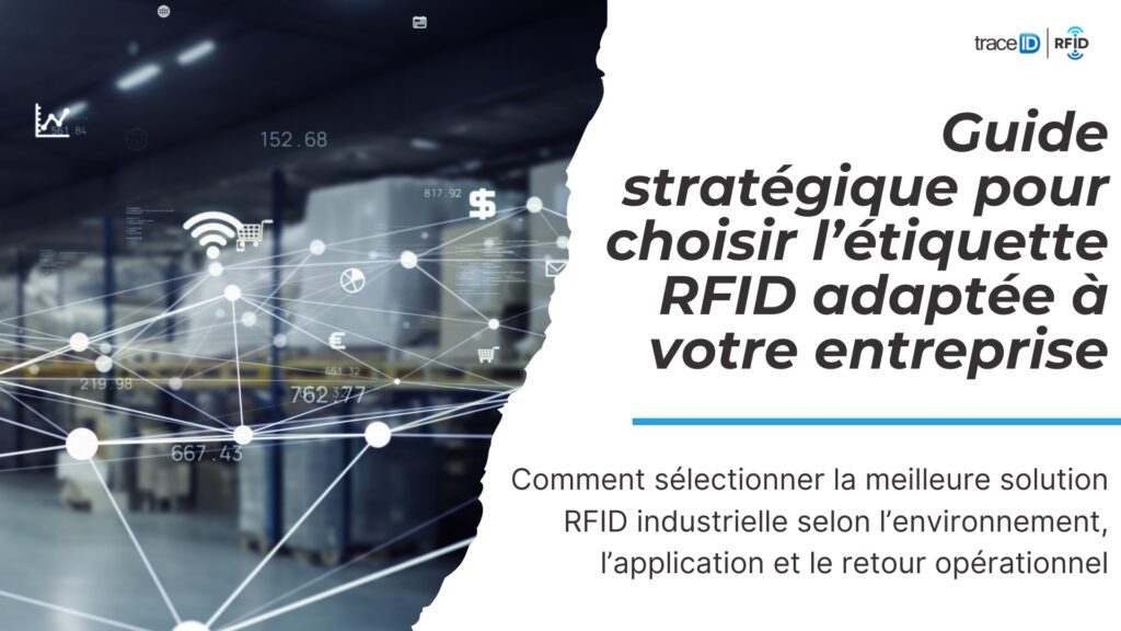 Un guide technique complet sur la RFID et l&rsquo;étiquetage RFID pour les environnements industriels.