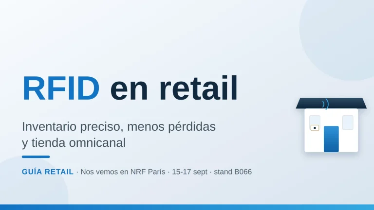 RFID en retail: inventario preciso, menos pérdidas y tienda omnicanal